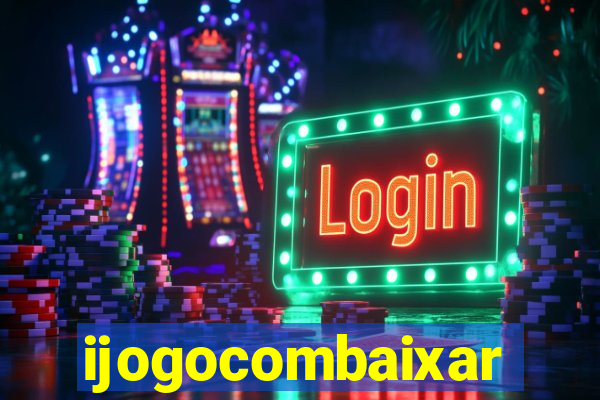 ijogocombaixar