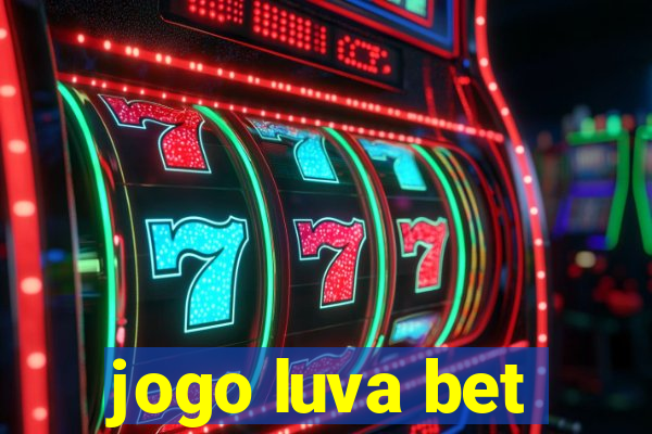 jogo luva bet