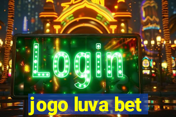 jogo luva bet