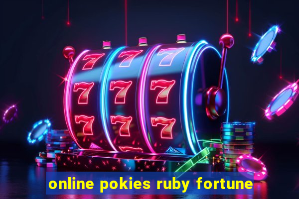 online pokies ruby fortune