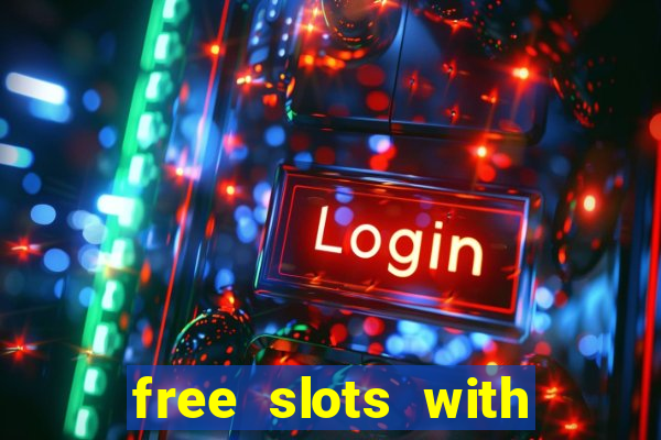 free slots with real money