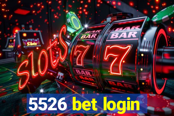 5526 bet login