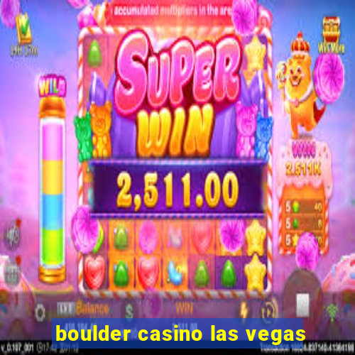 boulder casino las vegas