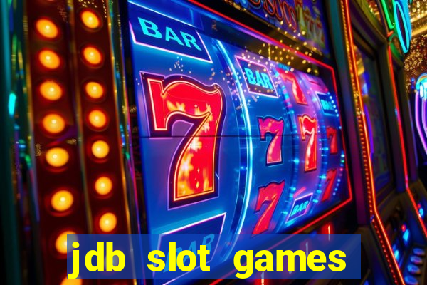 jdb slot games provider philippines