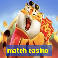 match casino