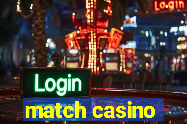 match casino