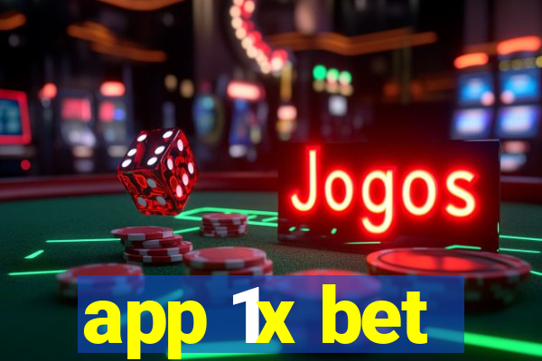 app 1x bet