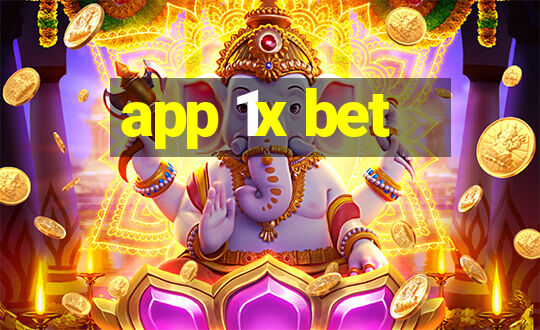 app 1x bet