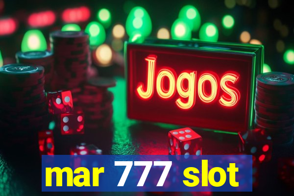 mar 777 slot