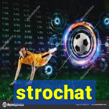 strochat