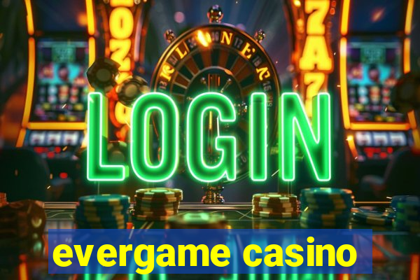 evergame casino