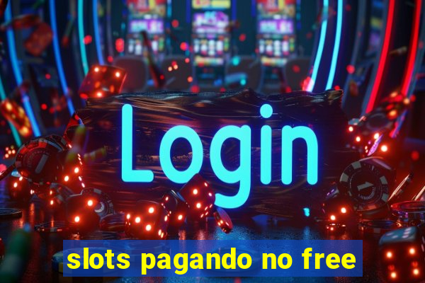 slots pagando no free