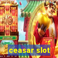 ceasar slot