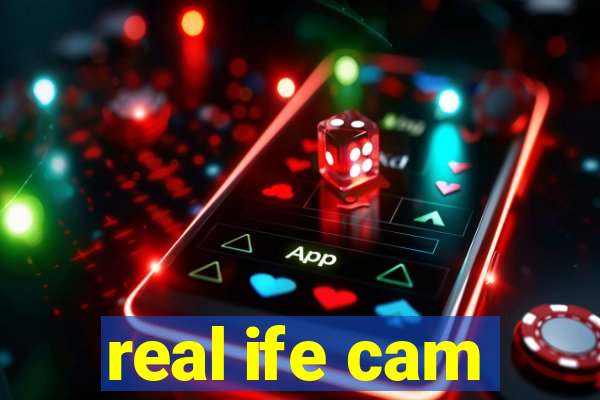 real ife cam