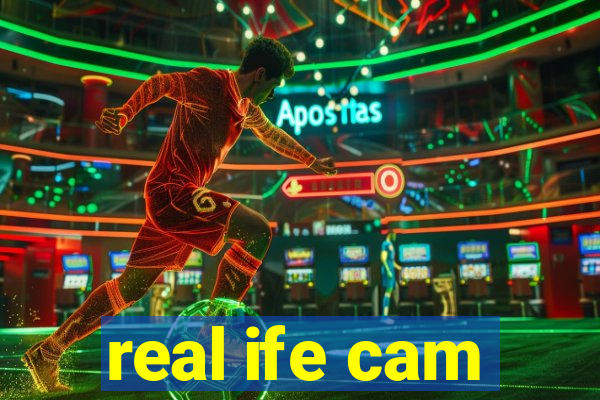 real ife cam