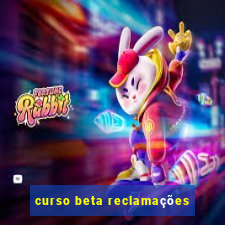 curso beta reclamações