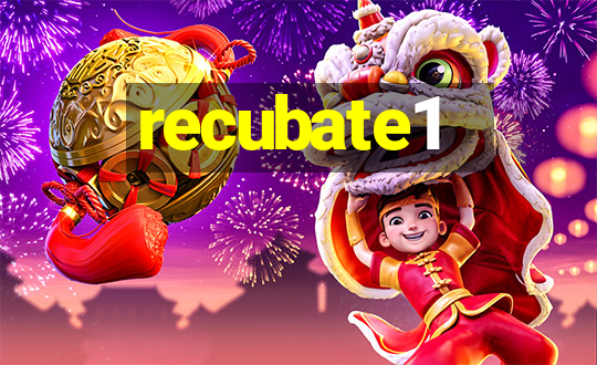 recubate1