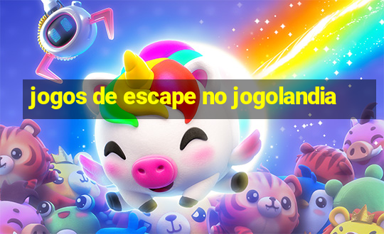 jogos de escape no jogolandia