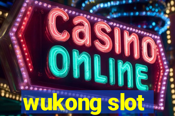 wukong slot