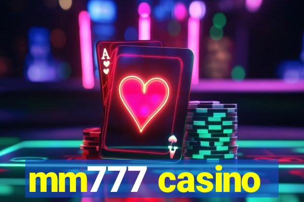 mm777 casino