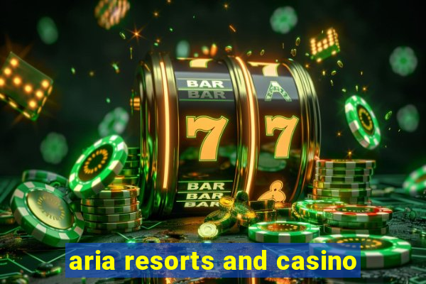 aria resorts and casino