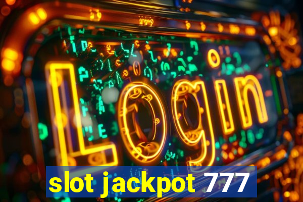 slot jackpot 777