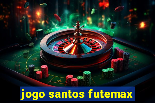 jogo santos futemax