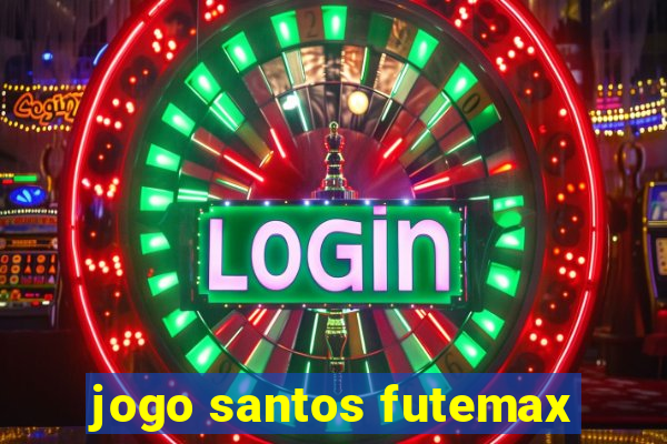 jogo santos futemax