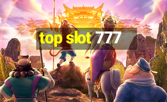 top slot 777