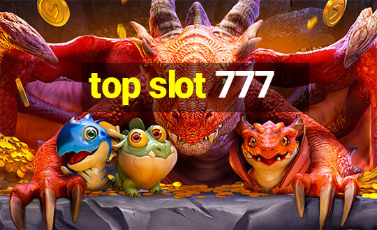 top slot 777