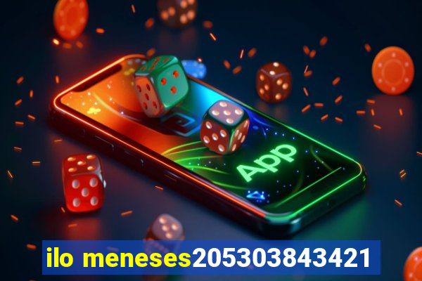 ilo meneses205303843421