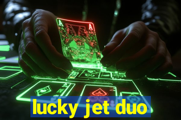 lucky jet duo