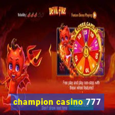 champion casino 777