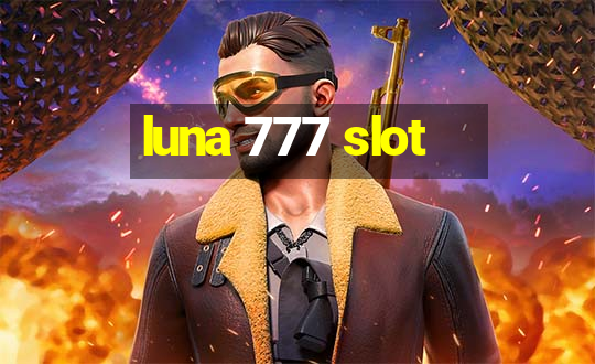 luna 777 slot