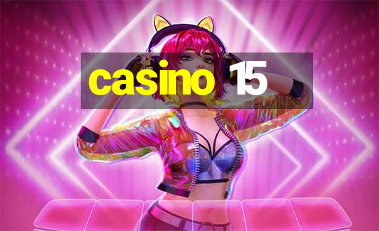 casino 15