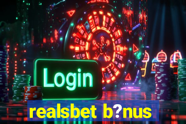 realsbet b?nus