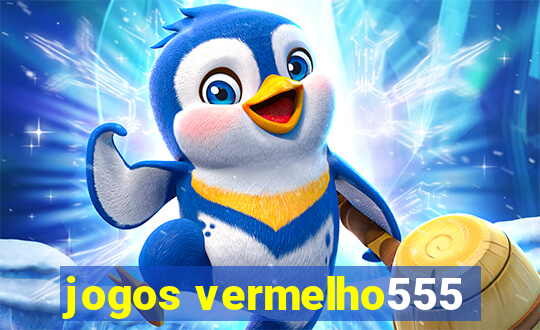 jogos vermelho555