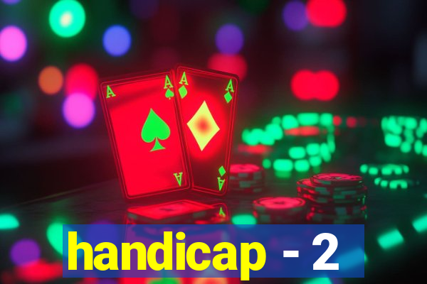 handicap - 2