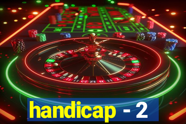 handicap - 2