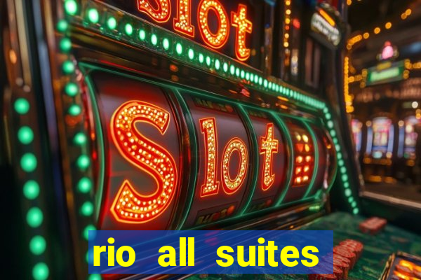 rio all suites hotel and casino