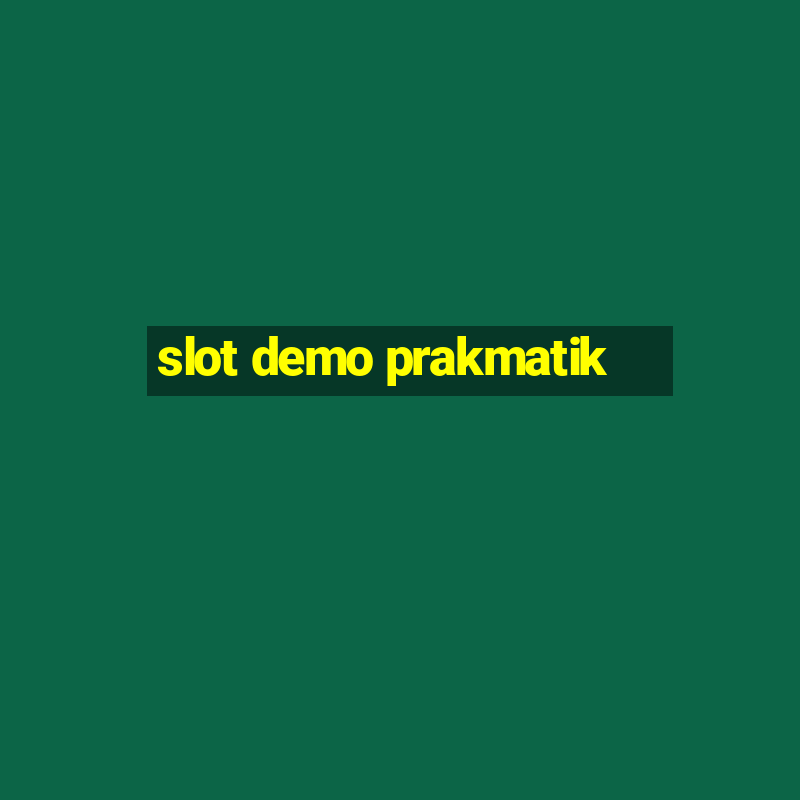 slot demo prakmatik