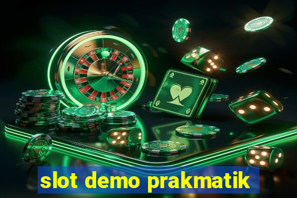 slot demo prakmatik