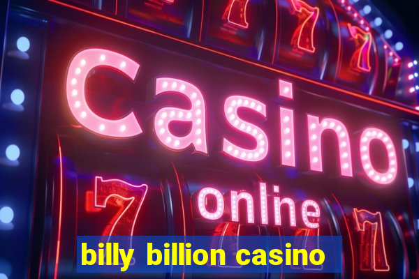 billy billion casino