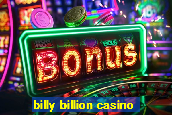 billy billion casino