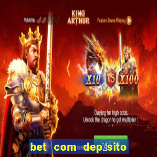 bet com dep贸sito de 1 real