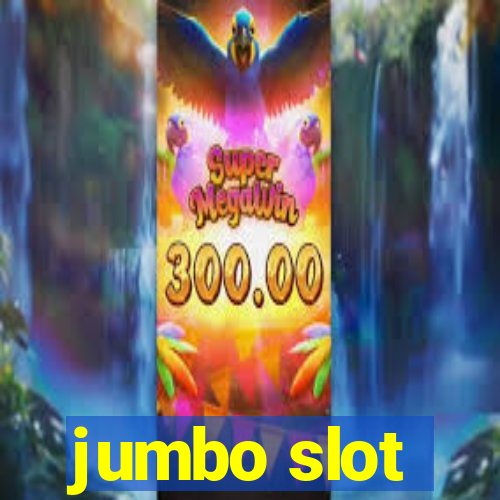 jumbo slot