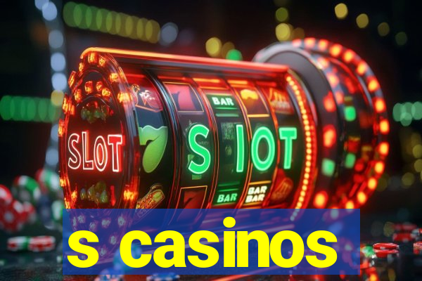 s casinos