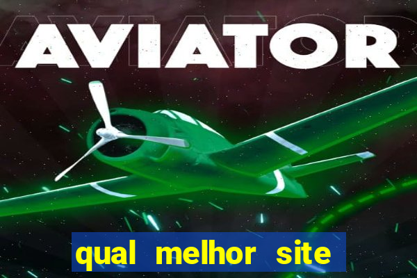 qual melhor site para jogar tigrinho