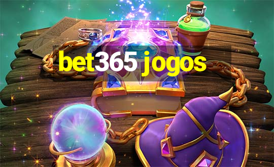 bet365 jogos