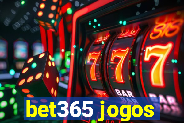 bet365 jogos